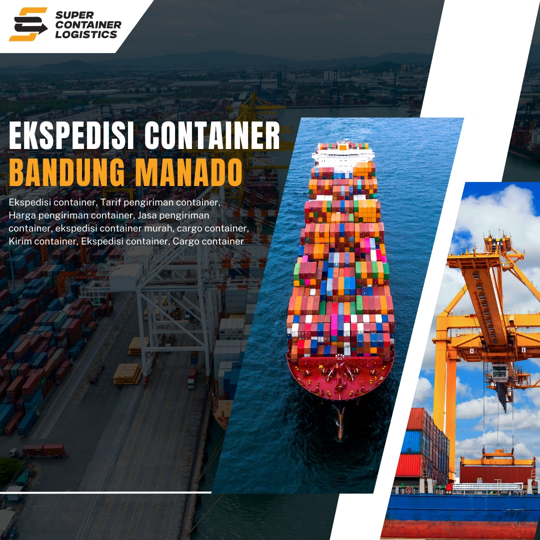 Ekspedisi Container Bandung Manado